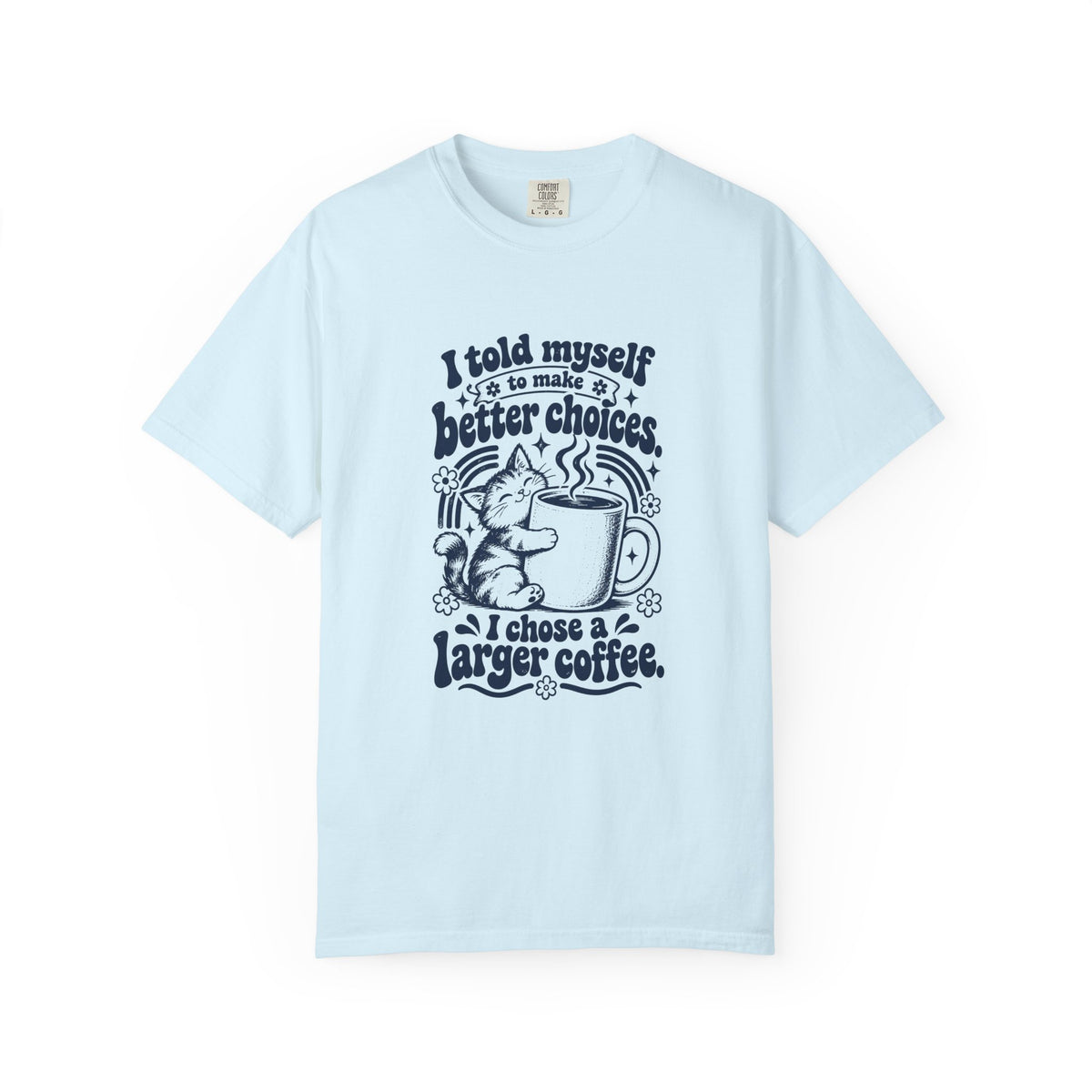 Better Choices – Funny Food & Coffee T-Shirt – Chambray – Bad Advice Club product mockup