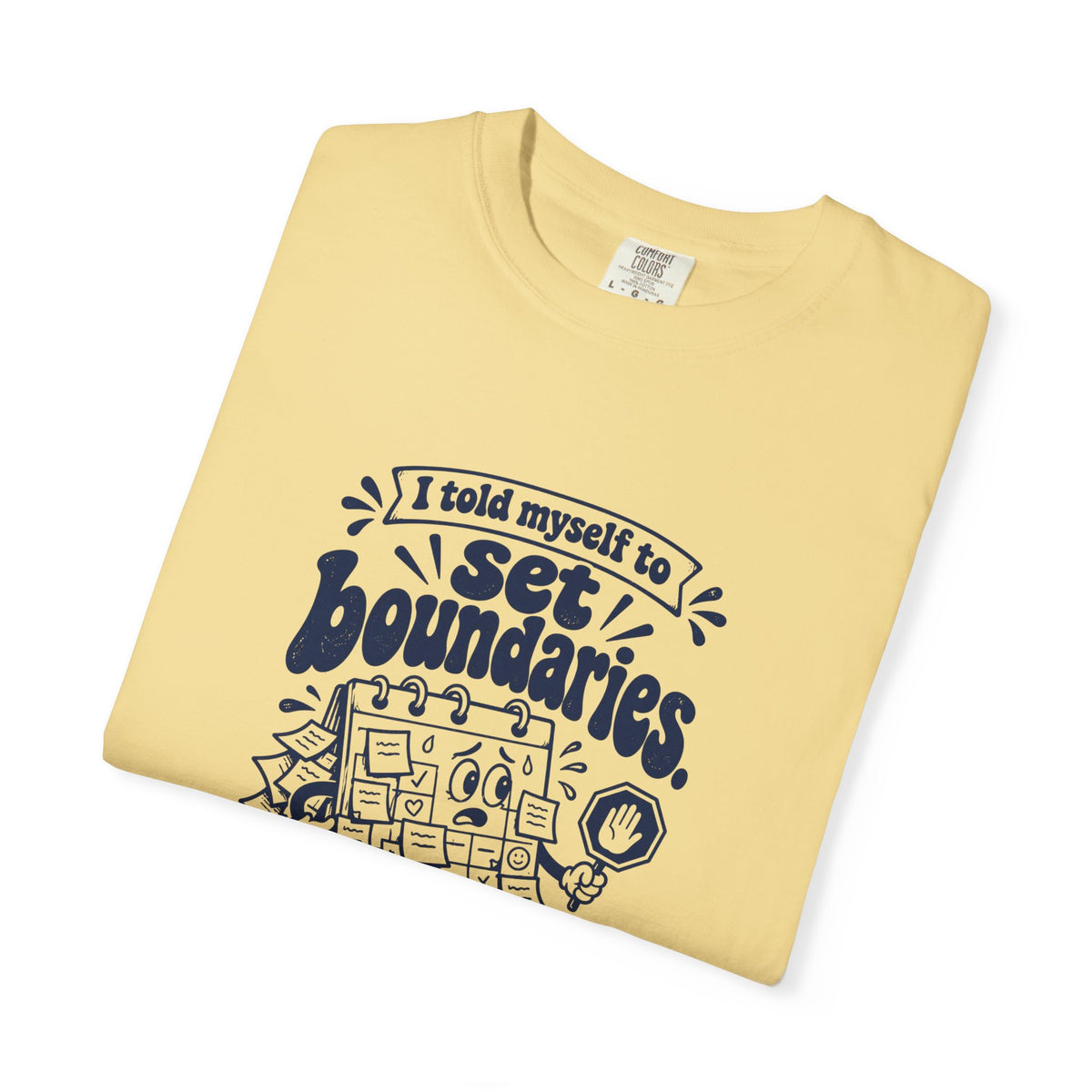 Set Boundaries – Funny Work & Procrastination T-Shirt – Bad Advice Club product mockup