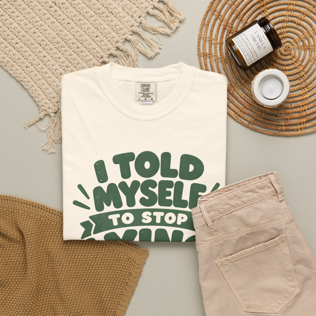 I Told Myself to Stop Lying Funny Quote T-Shirt