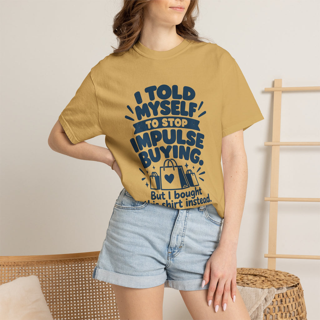 Stop Impulse Buying Tee