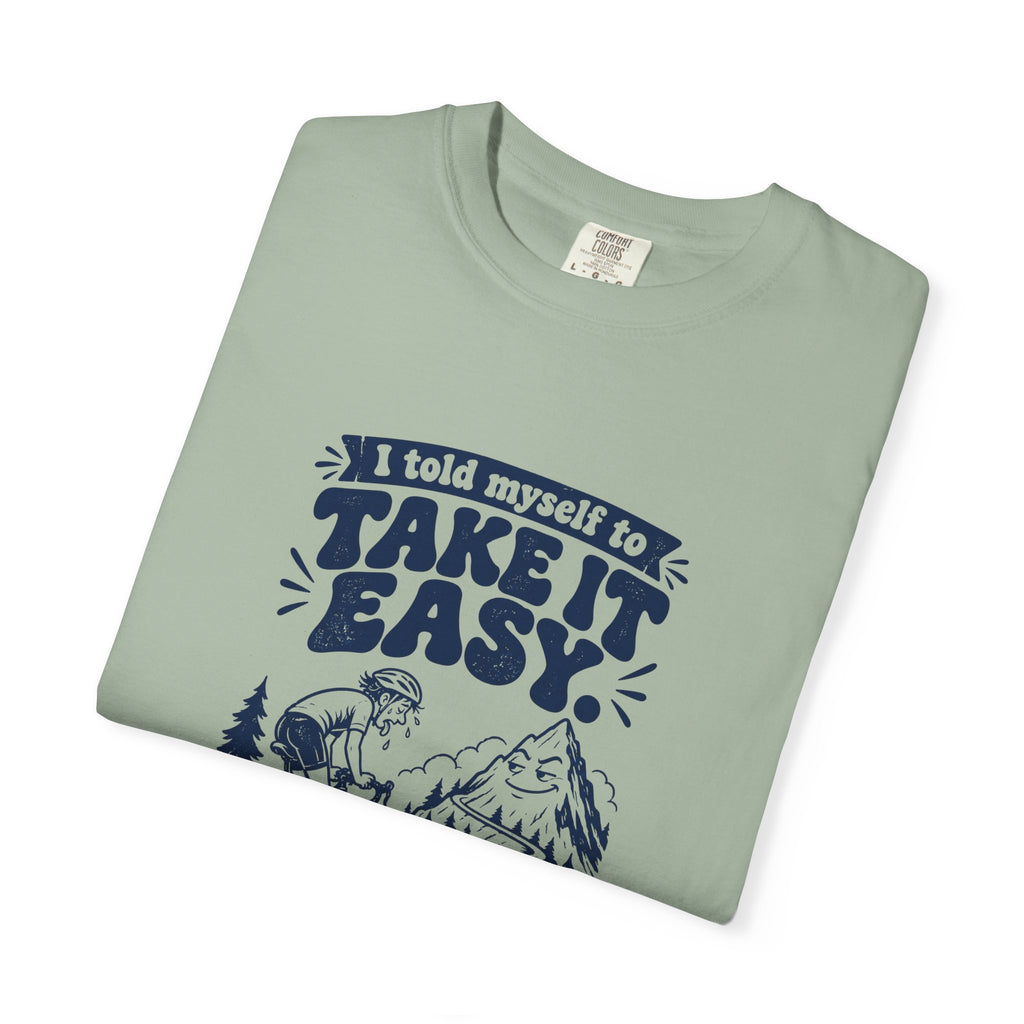 Take It Easy – Funny Cycling T-Shirt – Bad Advice Club product mockup