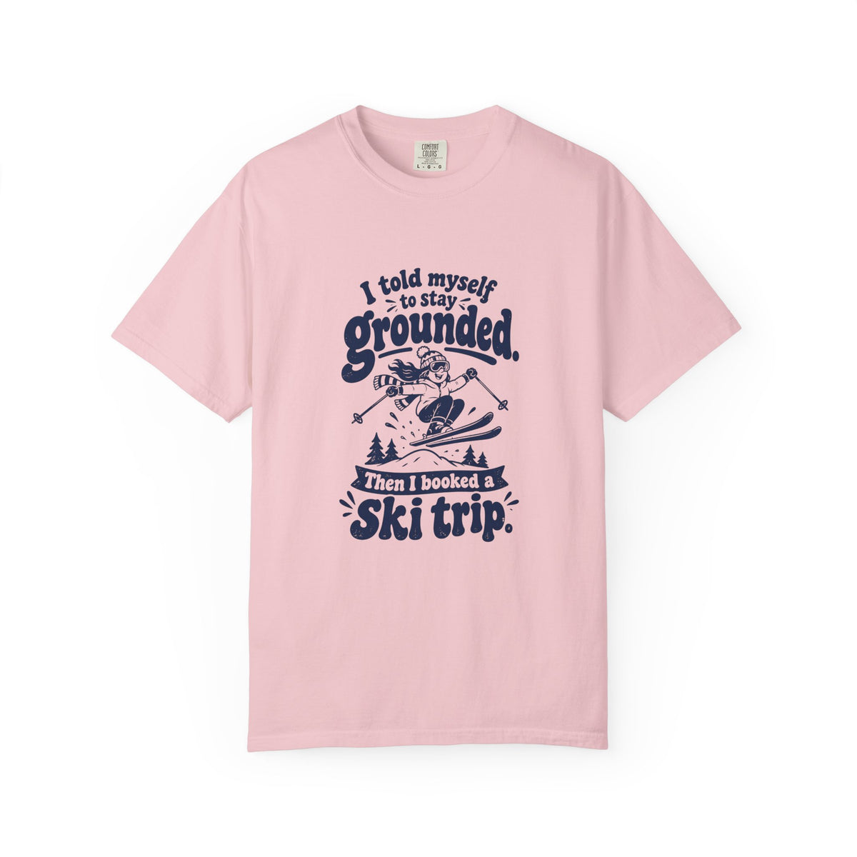 Stay Grounded – Funny Ski & Snow T-Shirt – Blossom – Bad Advice Club product mockup