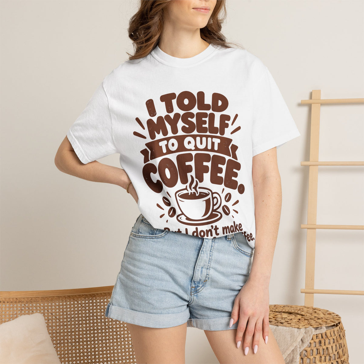 I Told Myself to Quit Coffee Funny Coffee Lover T-Shirt