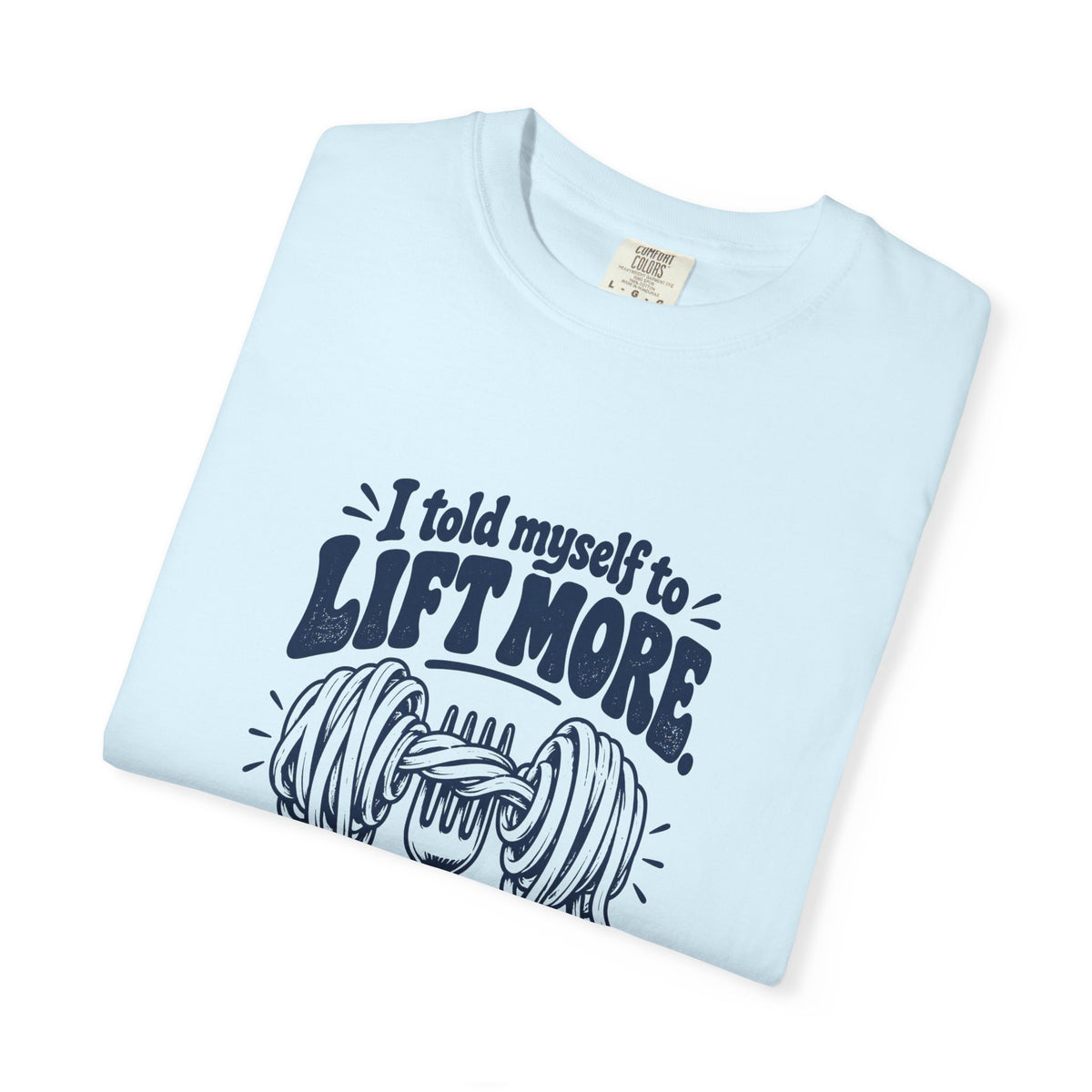 Lift More – Funny Gym & Fitness T-Shirt – Bad Advice Club product mockup