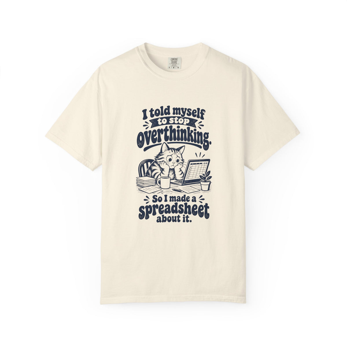 Overthinking Spreadsheet – Funny Work & Procrastination T-Shirt – Ivory – Bad Advice Club product mockup