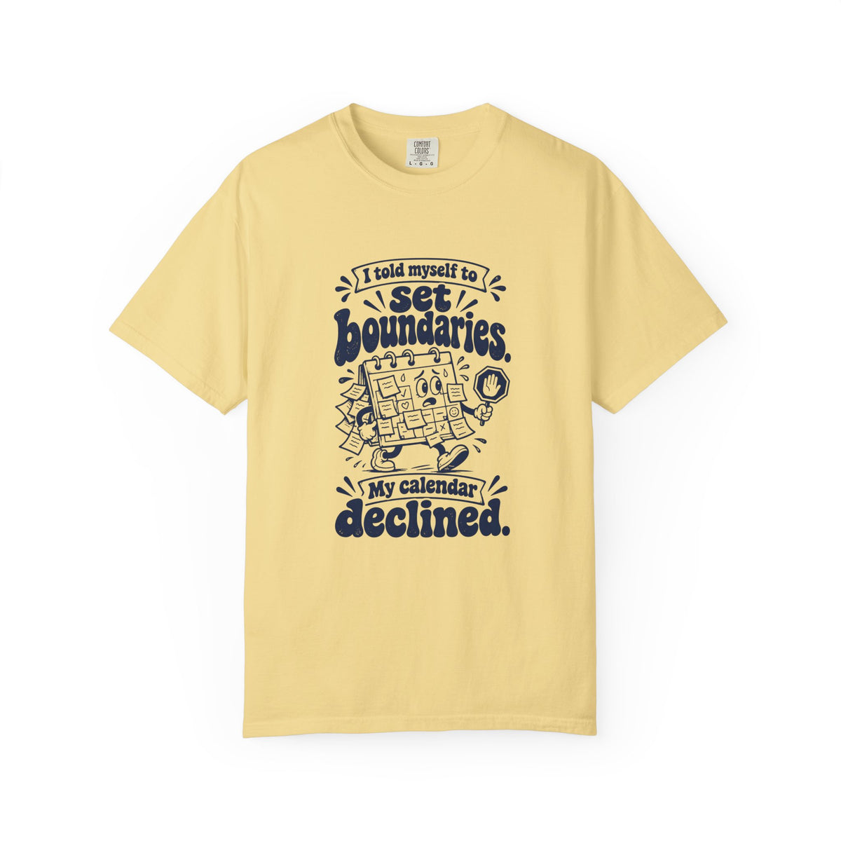 Set Boundaries – Funny Work & Procrastination T-Shirt – Butter – Bad Advice Club product mockup