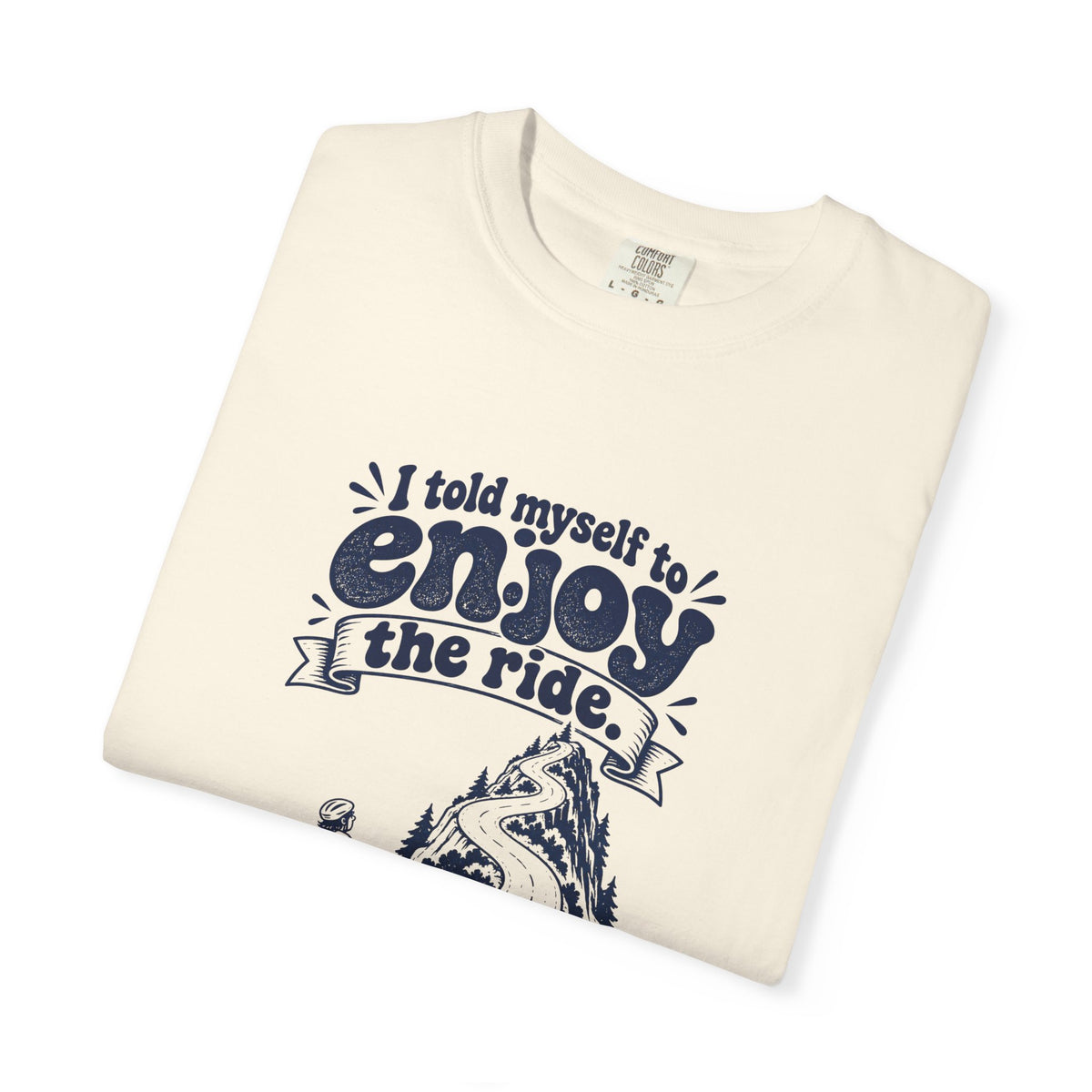 Enjoy the Ride – Funny Cycling T-Shirt – Bad Advice Club product mockup