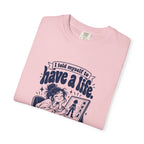 Have a Life – Funny Gaming T-Shirt – Bad Advice Club product mockup