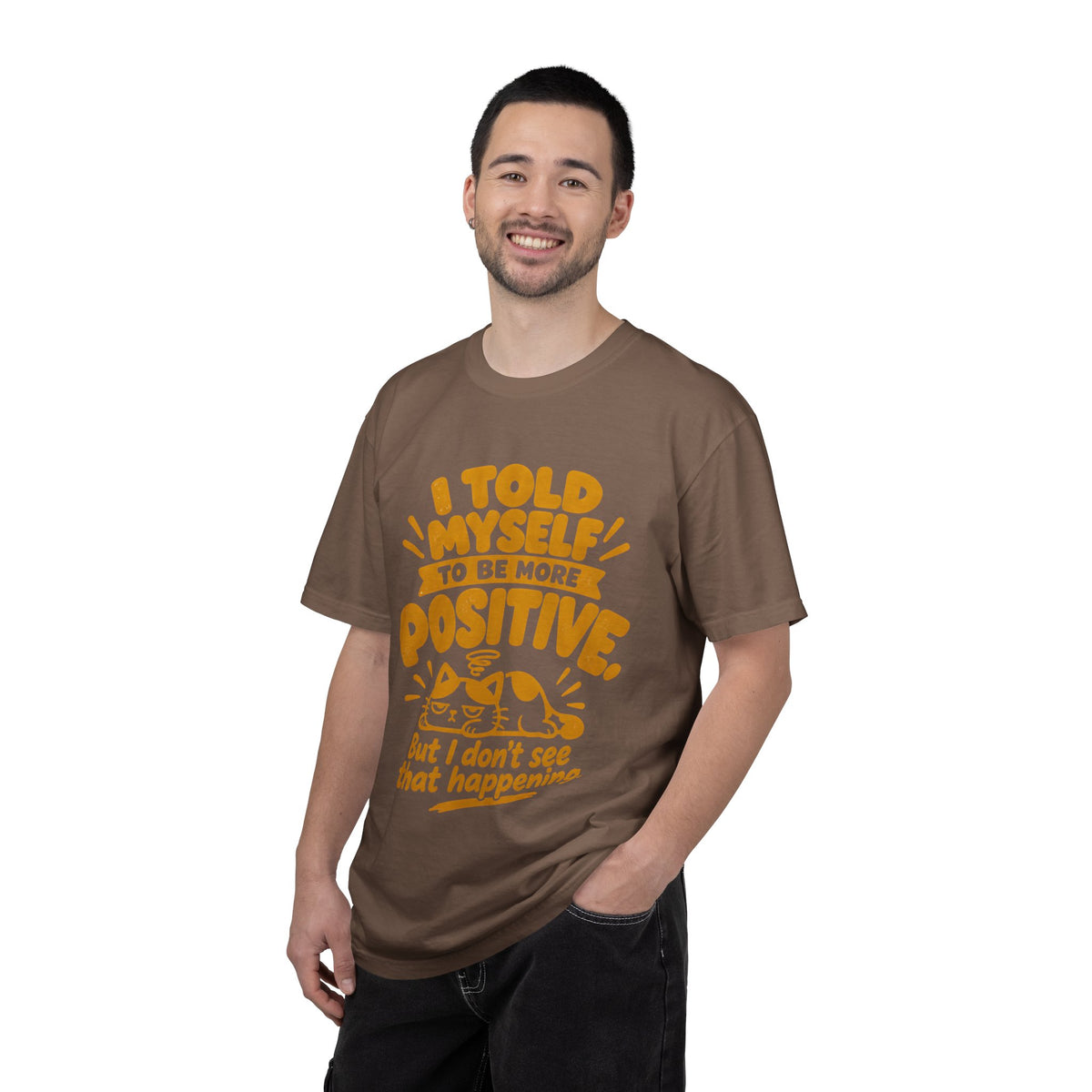 Funny Positive Mindset Quote T-Shirt – “I Told Myself to Be More Positive”
