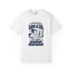 Have a Life – Funny Gaming T-Shirt – White – Bad Advice Club product mockup