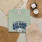 More Greens – Funny Food & Coffee T-Shirt – Bad Advice Club product mockup