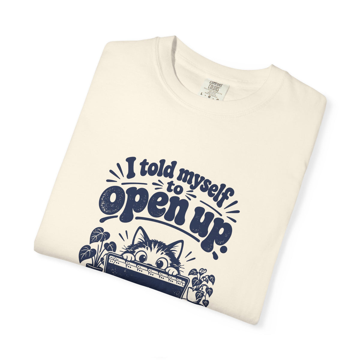Open Up – Funny Social Battery T-Shirt – Bad Advice Club product mockup