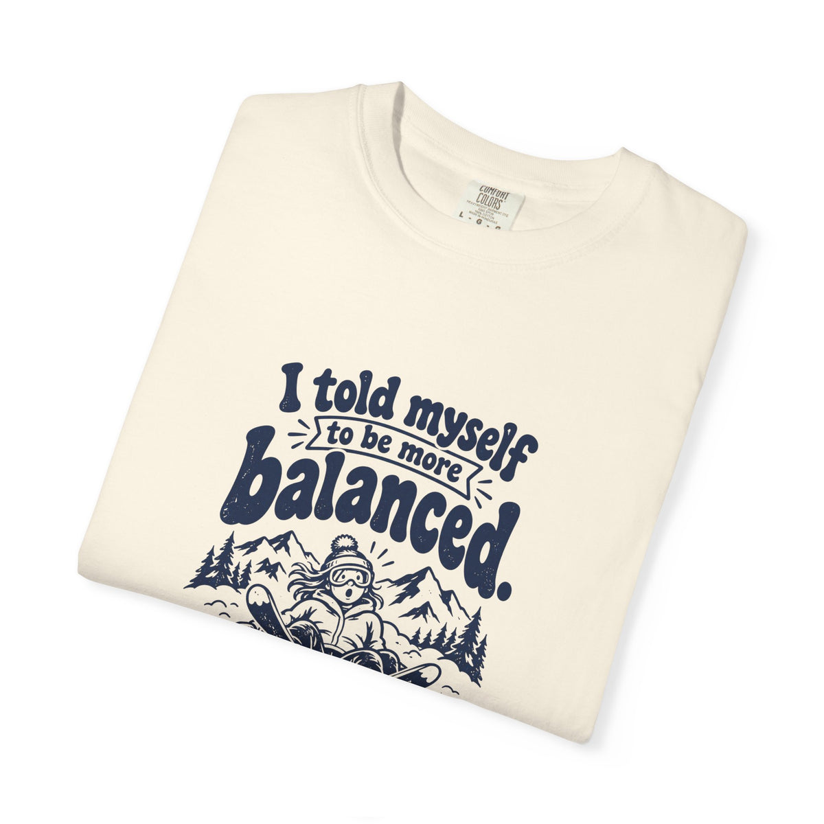 More Balanced – Funny Ski & Snow T-Shirt – Bad Advice Club product mockup