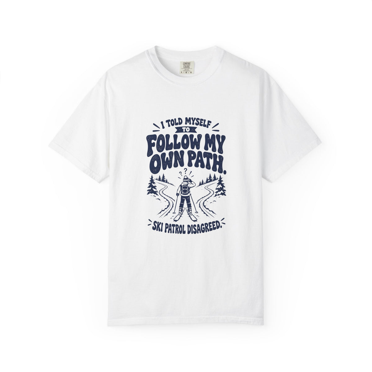 My Own Path – Funny Ski & Snow T-Shirt – White – Bad Advice Club product mockup