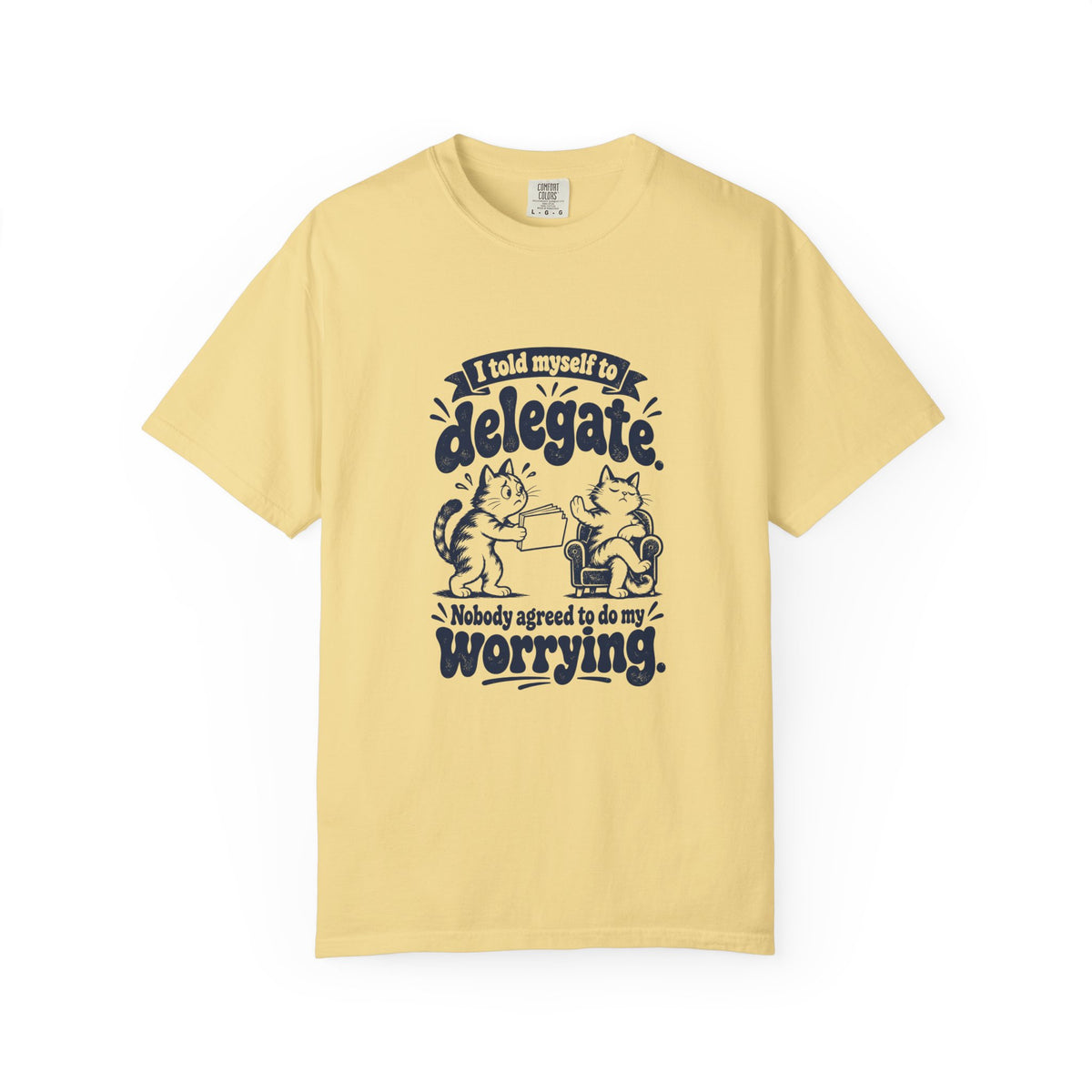 Delegate – Funny Work & Procrastination T-Shirt – Butter – Bad Advice Club product mockup
