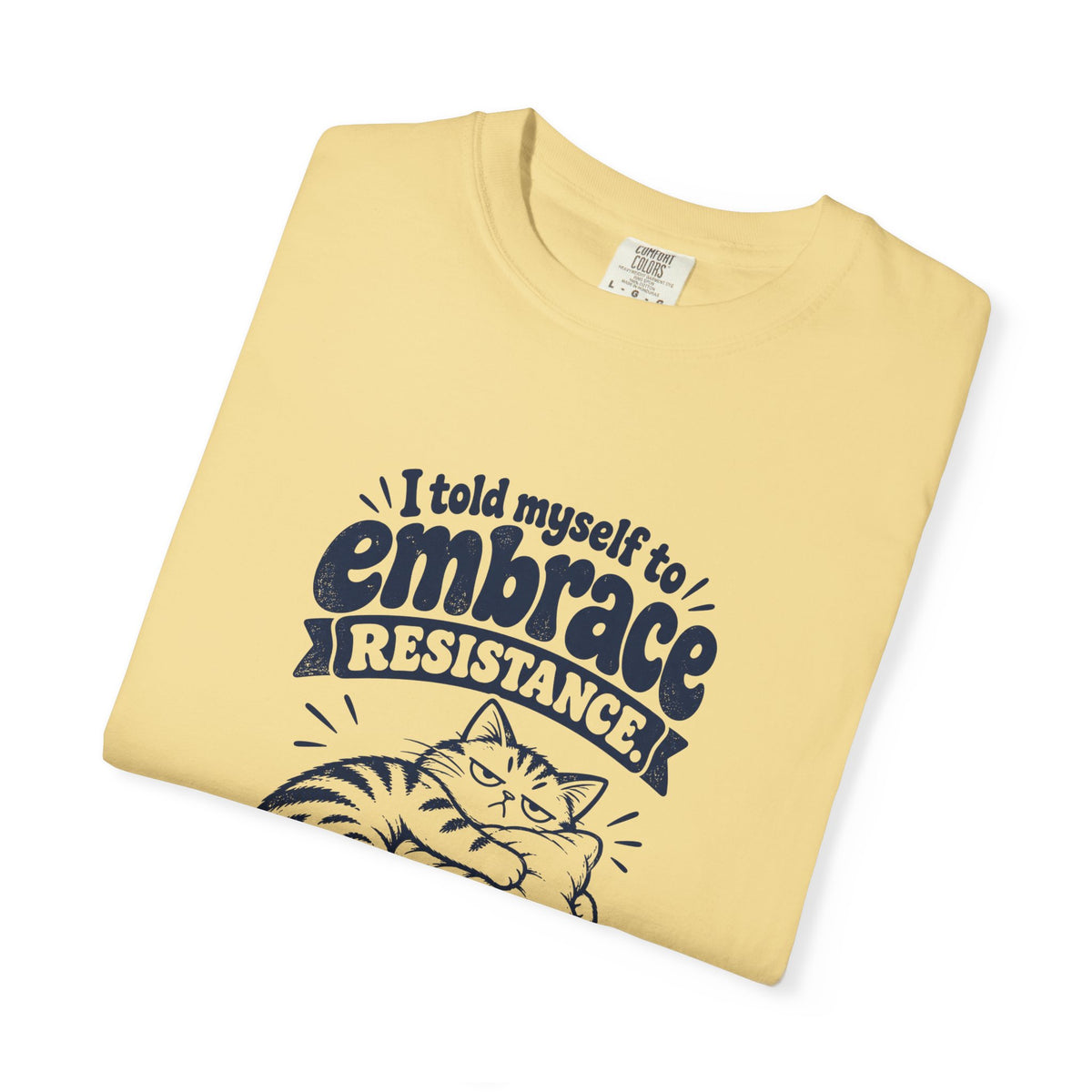Embrace Resistance – Funny Gym & Fitness T-Shirt – Bad Advice Club product mockup
