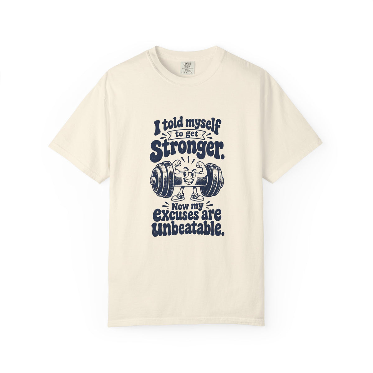 Stronger Excuses – Funny Gym & Fitness T-Shirt – Ivory – Bad Advice Club product mockup