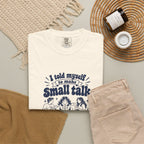 Small Talk – Funny Social Battery T-Shirt – Bad Advice Club product mockup