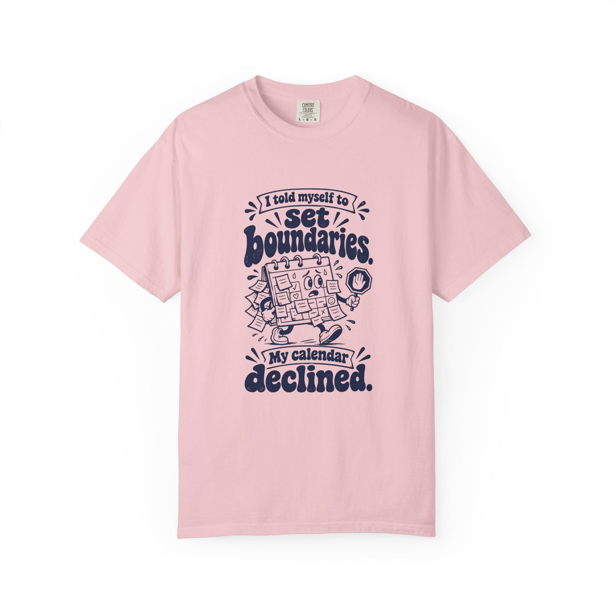 Set Boundaries – Funny Work & Procrastination T-Shirt – Blossom – Bad Advice Club product mockup
