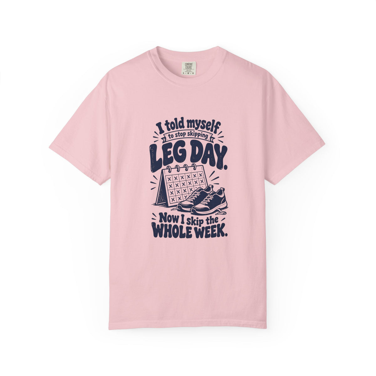 Leg Day – Funny Gym & Fitness T-Shirt – Blossom – Bad Advice Club product mockup