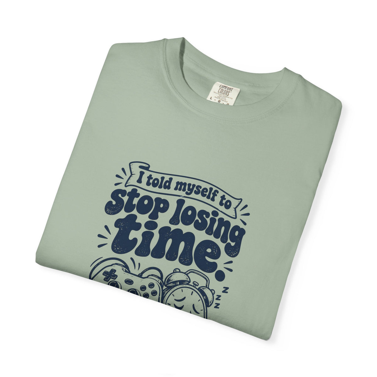 Losing Time – Funny Gaming T-Shirt – Bad Advice Club product mockup