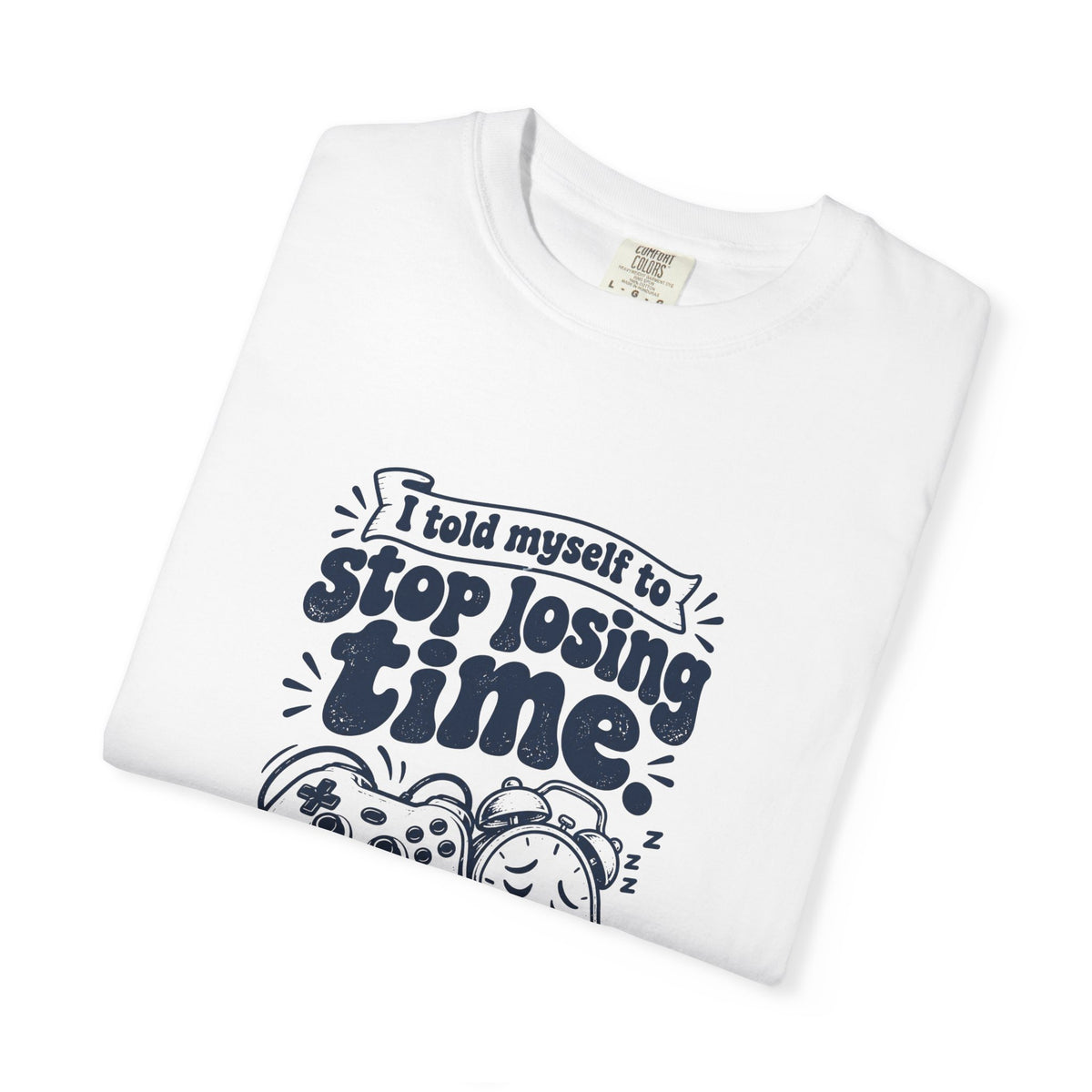 Losing Time – Funny Gaming T-Shirt – Bad Advice Club product mockup