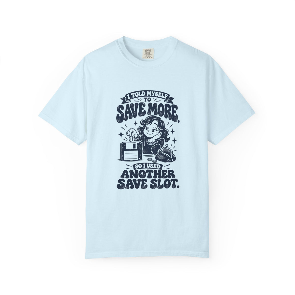 Save More – Funny Gaming T-Shirt – Chambray – Bad Advice Club product mockup