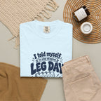 Leg Day – Funny Gym & Fitness T-Shirt – Bad Advice Club product mockup