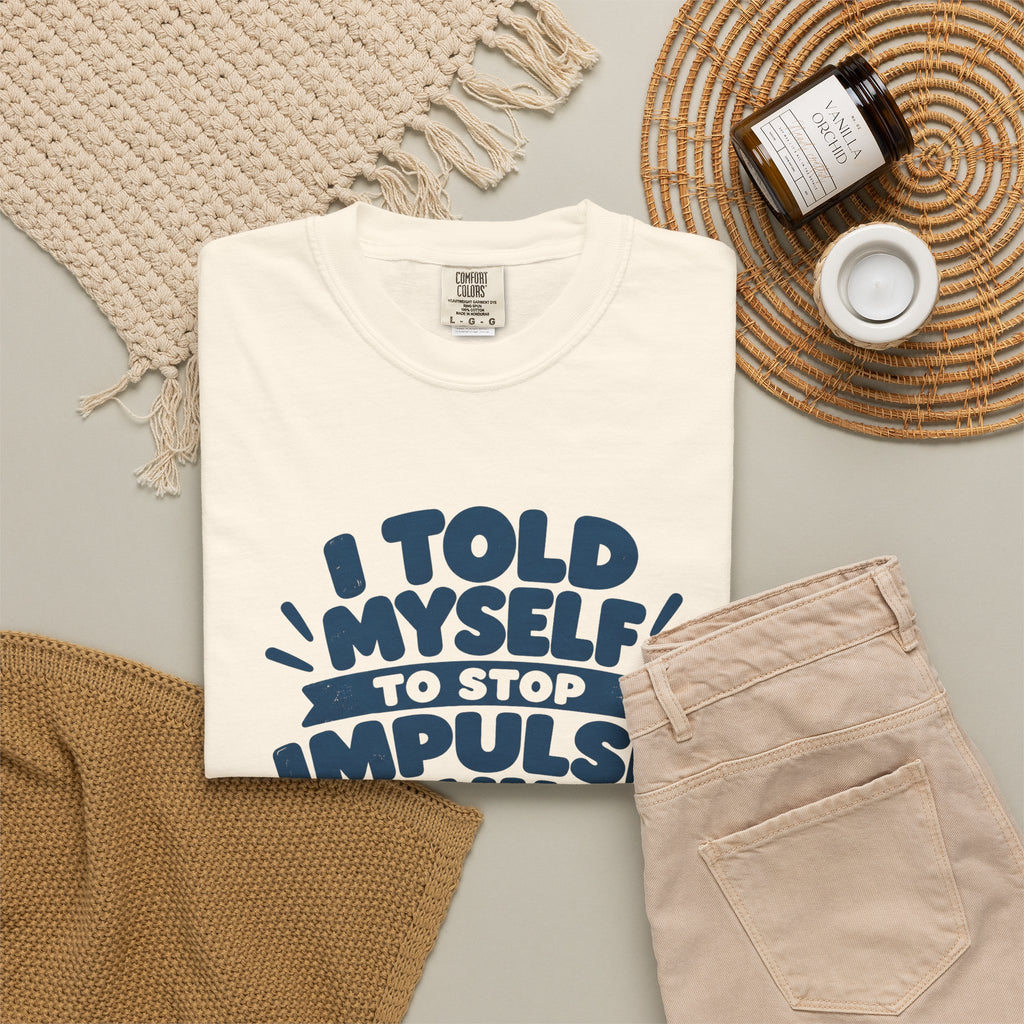 Stop Impulse Buying Tee