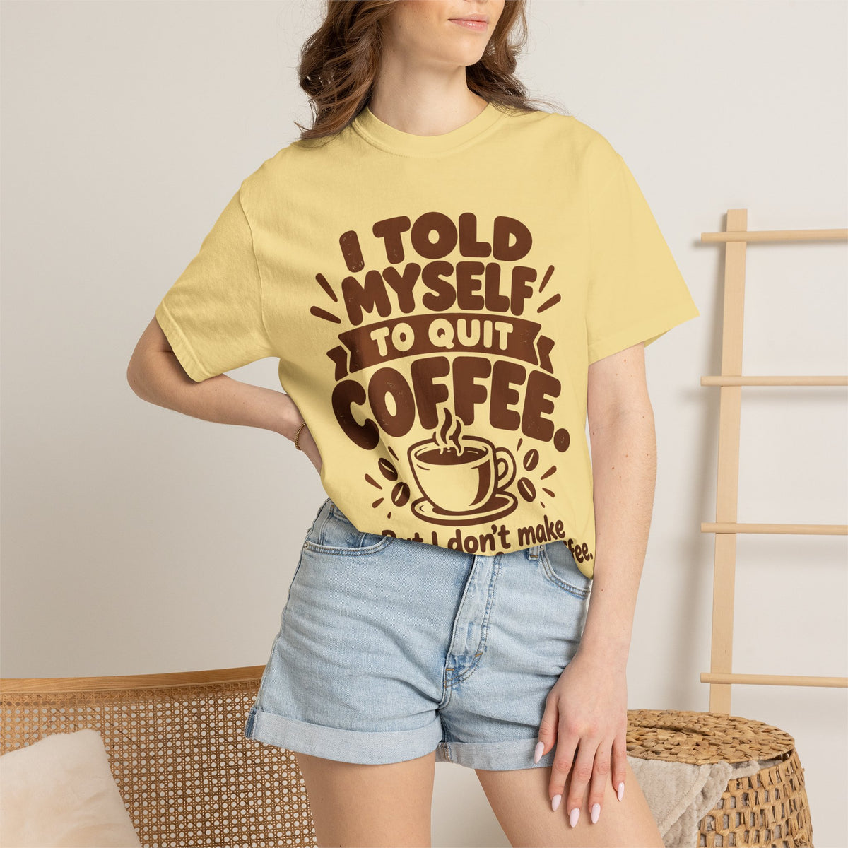 I Told Myself to Quit Coffee Funny Coffee Lover T-Shirt