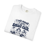 Small Talk – Funny Social Battery T-Shirt – Bad Advice Club product mockup