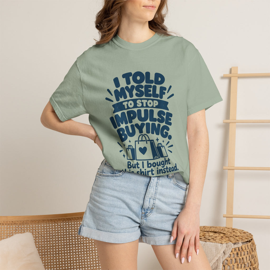 Stop Impulse Buying Tee