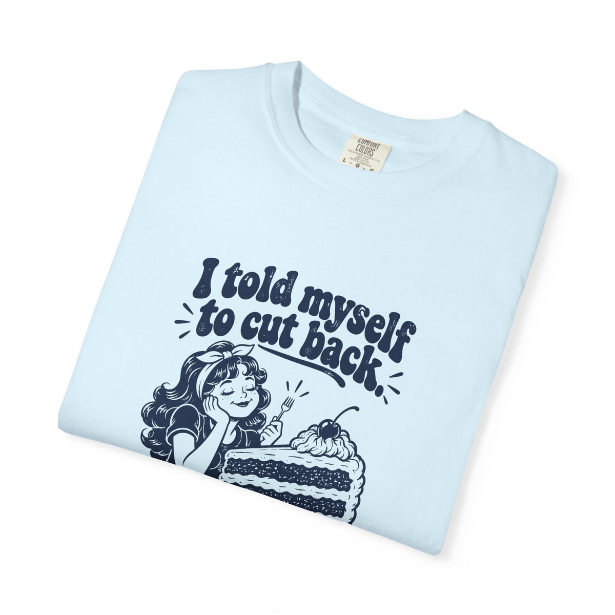 Cut Back – Funny Food & Coffee T-Shirt – Bad Advice Club product mockup