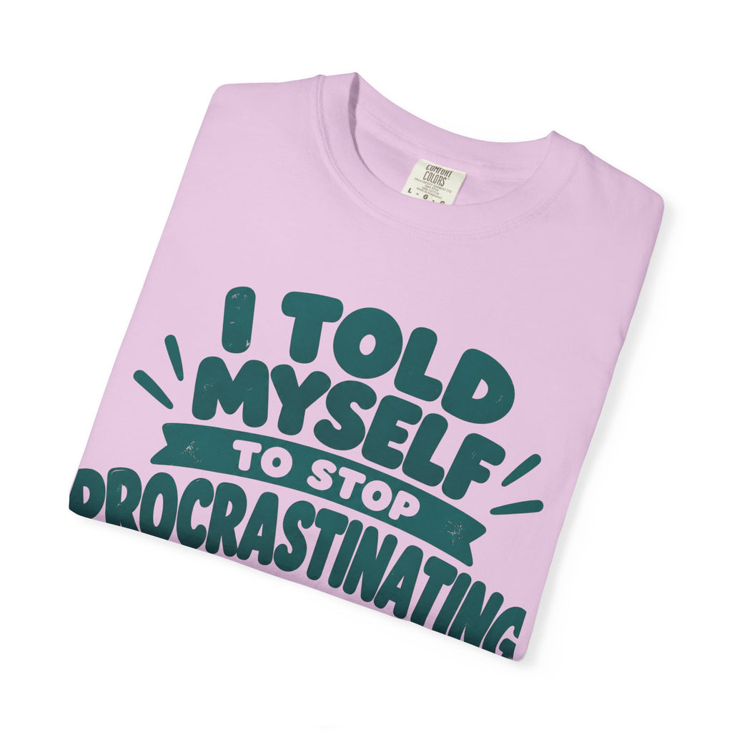 Funny Procrastination Cat T-Shirt – “I’ll Deal with That Idiot Tomorrow”