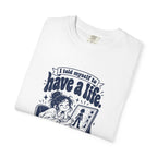 Have a Life – Funny Gaming T-Shirt – Bad Advice Club product mockup