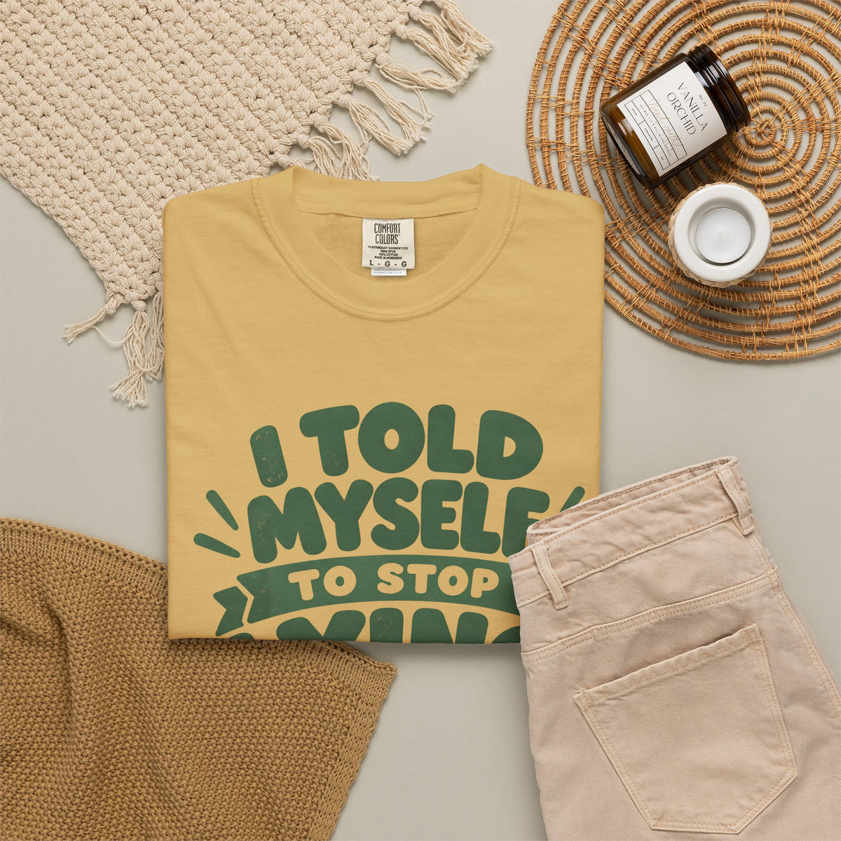 I Told Myself to Stop Lying Funny Quote T-Shirt