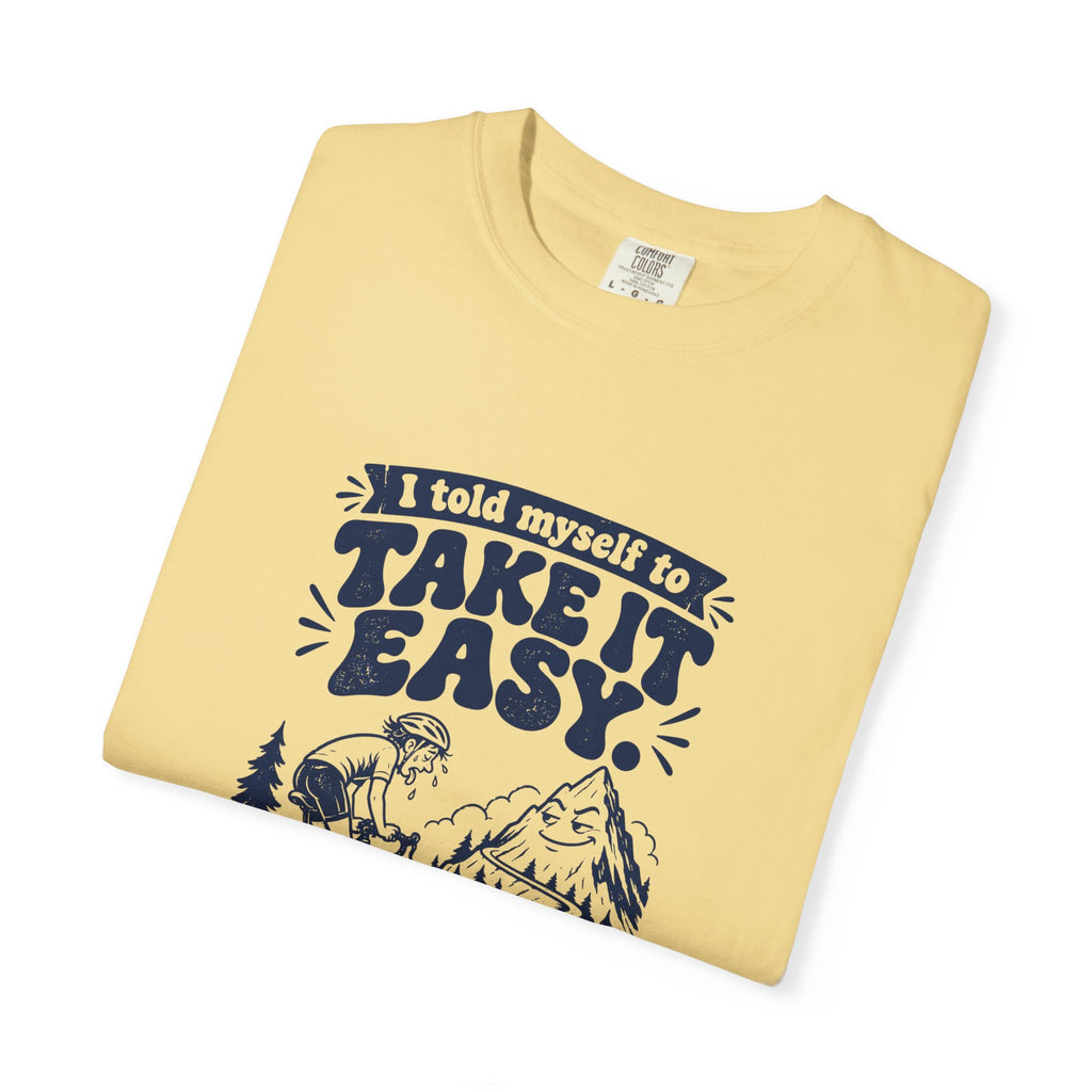 Take It Easy – Funny Cycling T-Shirt – Bad Advice Club product mockup