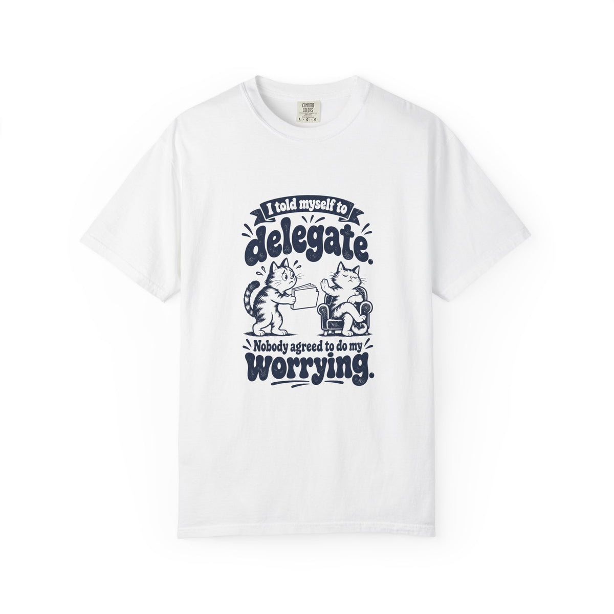 Delegate – Funny Work & Procrastination T-Shirt – White – Bad Advice Club product mockup