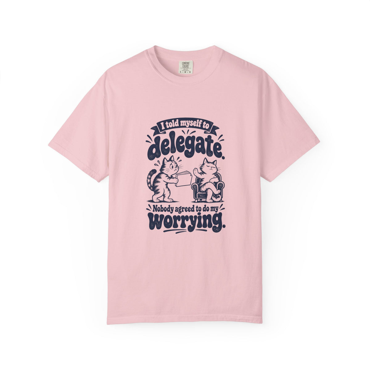 Delegate – Funny Work & Procrastination T-Shirt – Blossom – Bad Advice Club product mockup