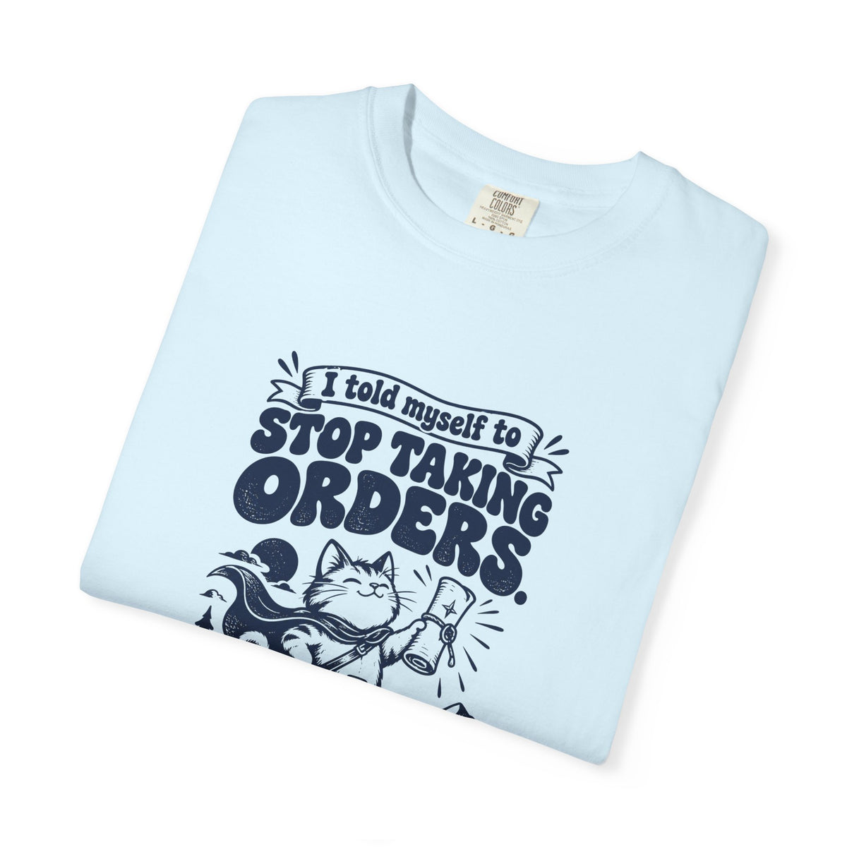 Taking Orders – Funny Gaming T-Shirt – Bad Advice Club product mockup