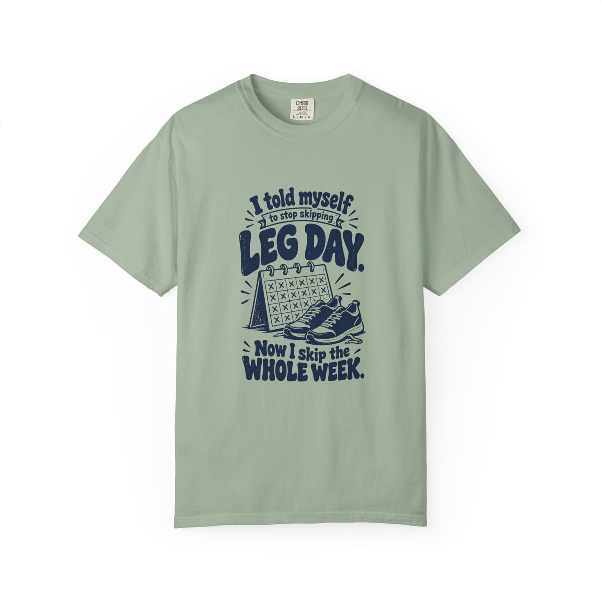 Leg Day – Funny Gym & Fitness T-Shirt – Bay – Bad Advice Club product mockup
