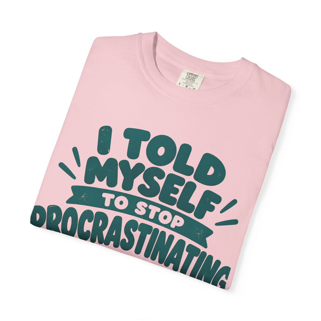 Funny Procrastination Cat T-Shirt – “I’ll Deal with That Idiot Tomorrow”