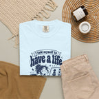 Have a Life – Funny Gaming T-Shirt – Bad Advice Club product mockup