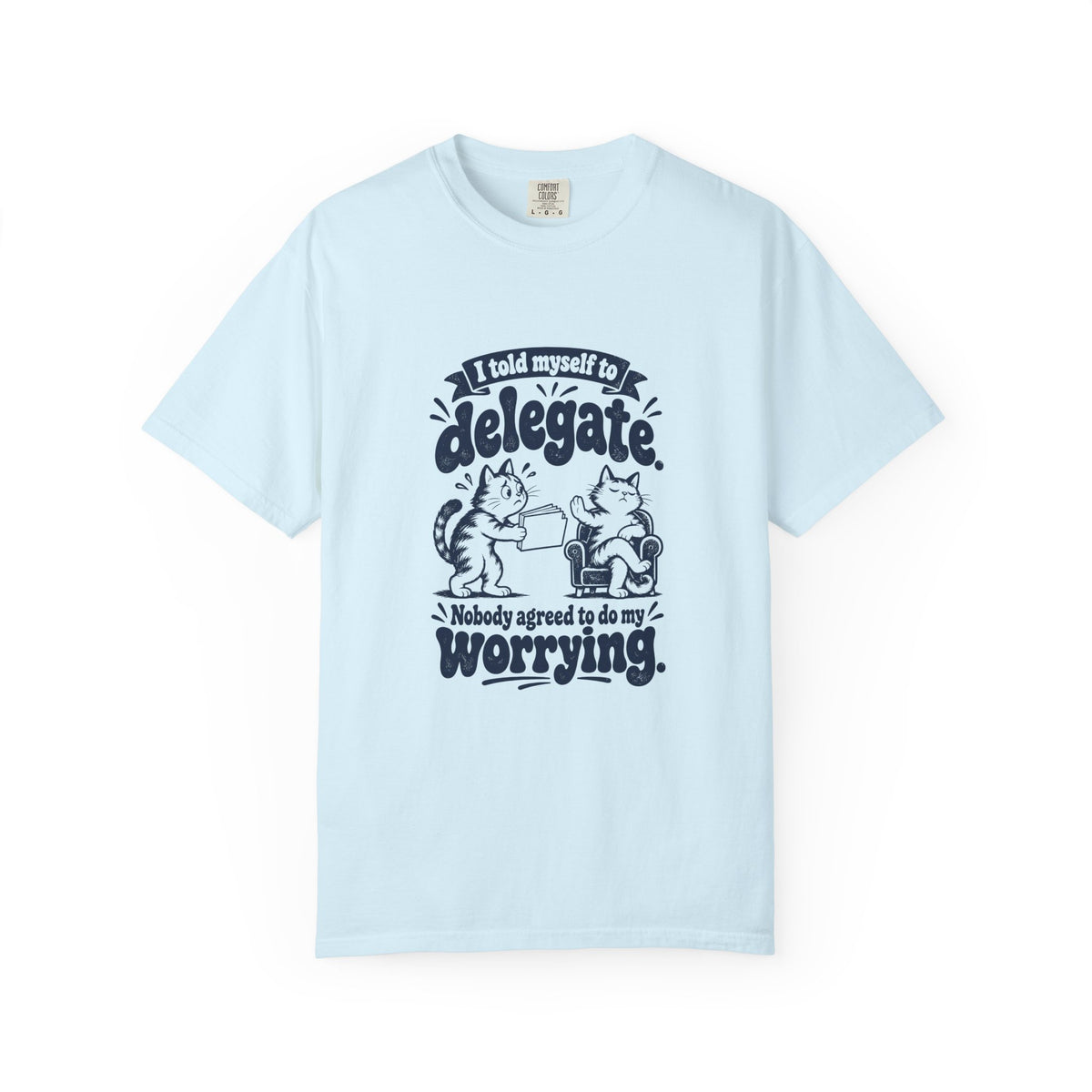 Delegate – Funny Work & Procrastination T-Shirt – Chambray – Bad Advice Club product mockup