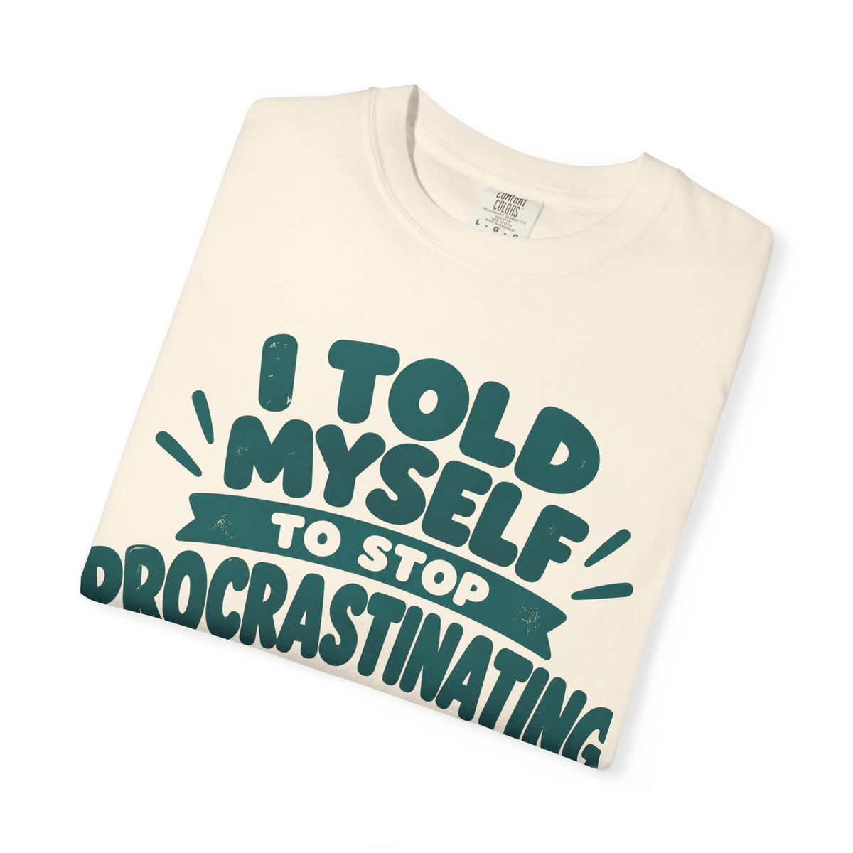 Funny Procrastination Cat T-Shirt – “I’ll Deal with That Idiot Tomorrow”