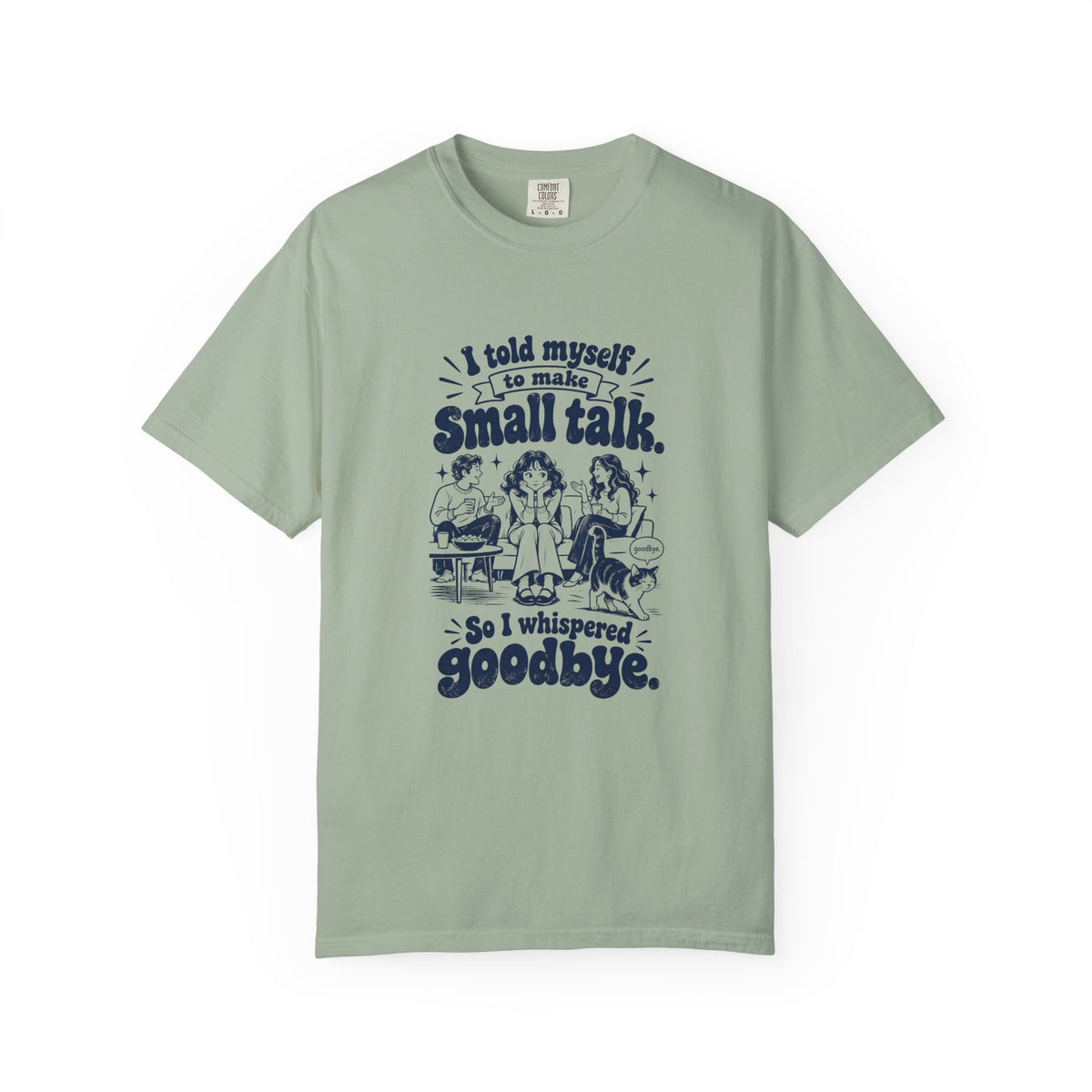 Small Talk – Funny Social Battery T-Shirt – Bay – Bad Advice Club product mockup