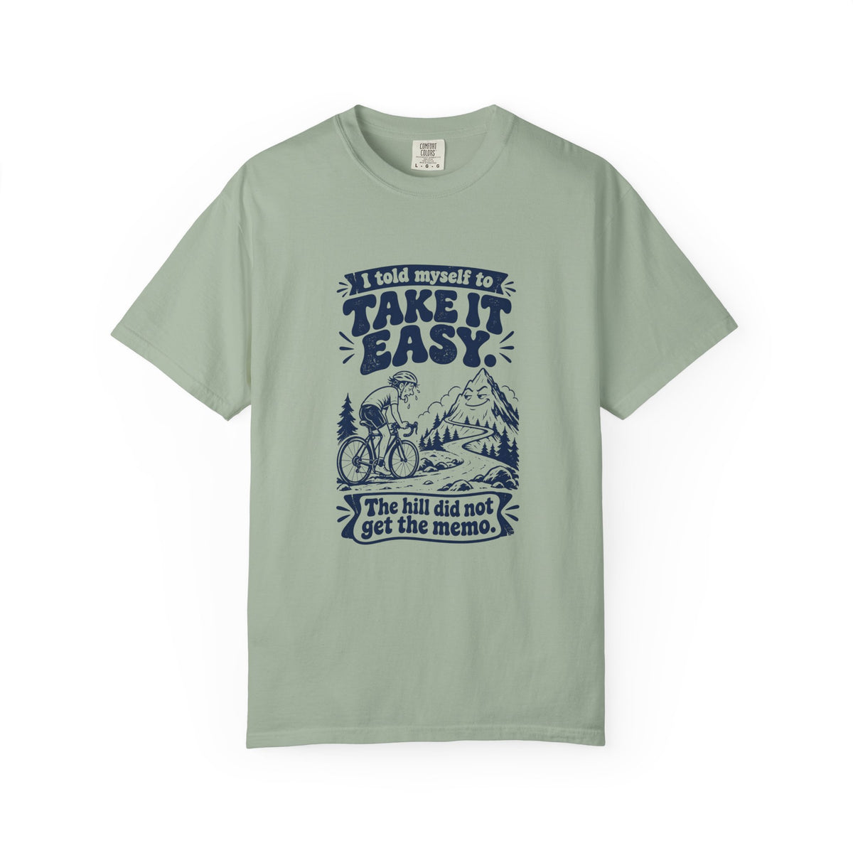 Take It Easy – Funny Cycling T-Shirt – Bay – Bad Advice Club product mockup