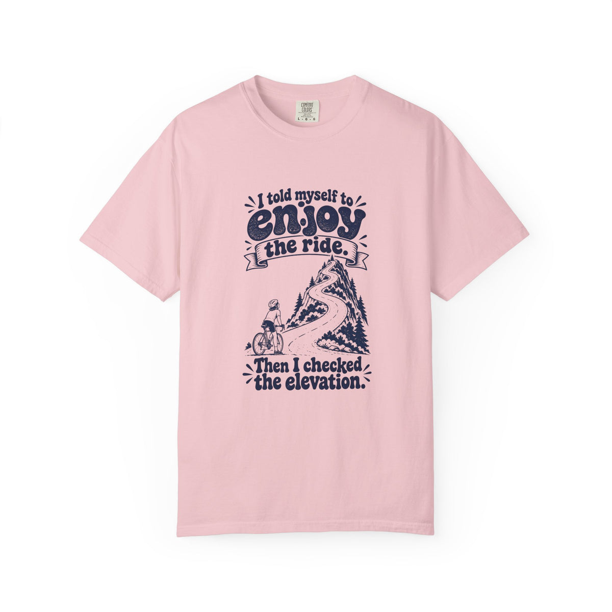 Enjoy the Ride – Funny Cycling T-Shirt – Blossom – Bad Advice Club product mockup