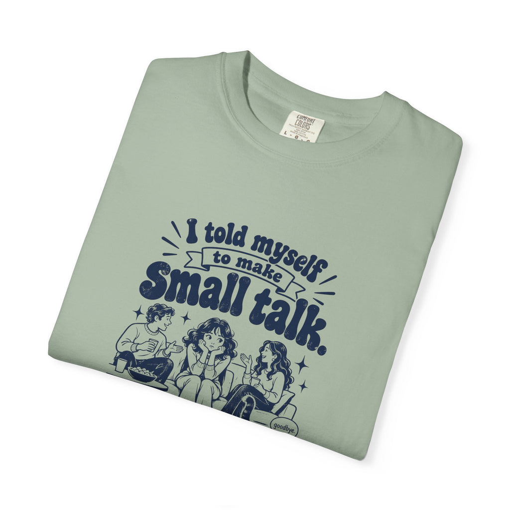 Small Talk – Funny Social Battery T-Shirt – Bad Advice Club product mockup