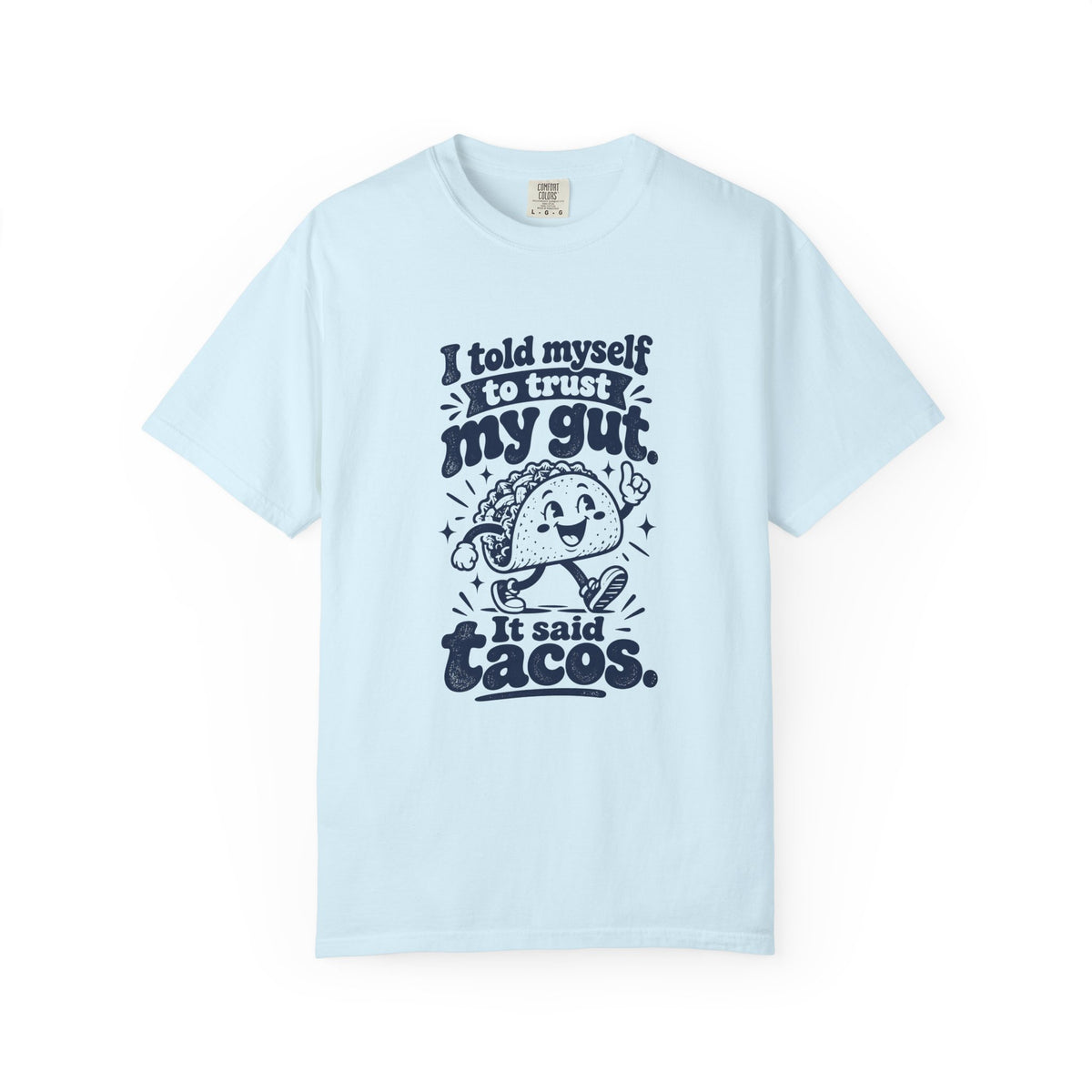 Trust My Gut – Funny Food & Coffee T-Shirt – Chambray – Bad Advice Club product mockup